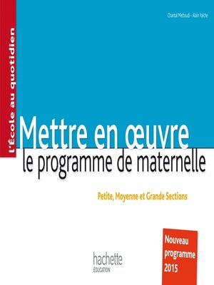 cover image of Mettre en oeuvre le programme de l'école maternelle